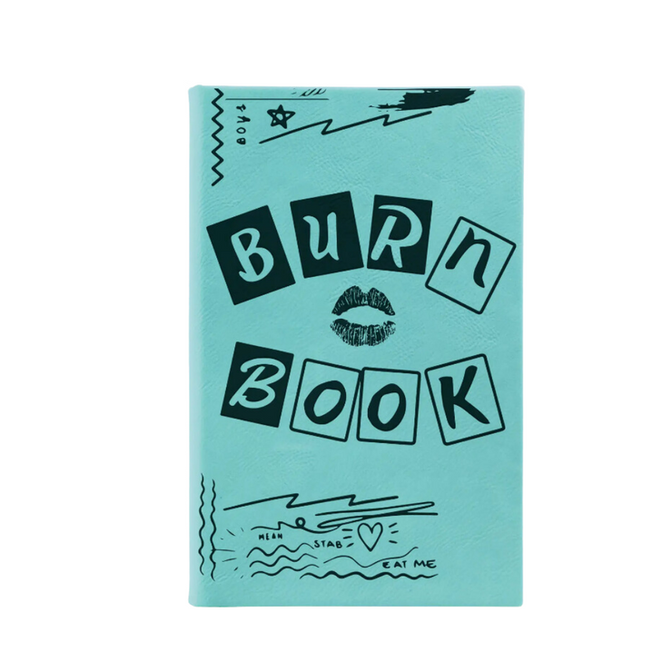 “Burn Book” Journal