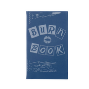 “Burn Book” Journal