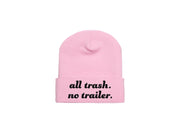 All Trash No Trailer - Embroidered Winter Beanie