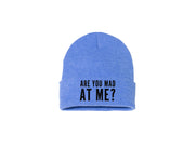 Are You Mad At Me? - Embroidered Winter Beanie