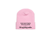 Inner Peace Begins With Four Words: Not My F*cking Problem - Embroidered Winter Beanie