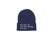 it's me. i'm the daddy. it's me. - Embroidered Winter Beanie