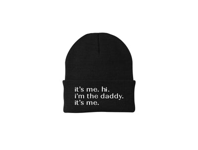 it's me. i'm the daddy. it's me. - Embroidered Winter Beanie
