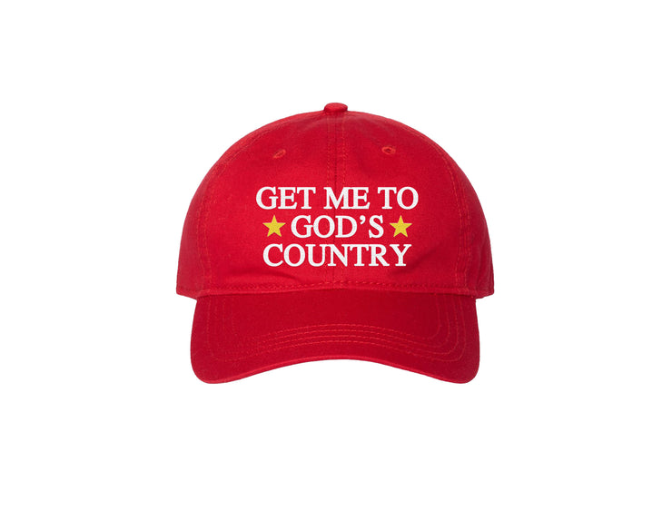 Get Me To God's Country - Embroidered Dad Hat