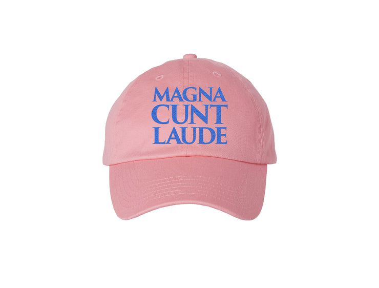 Magna Cunt Laude - Pink Embroidered Dad Hat