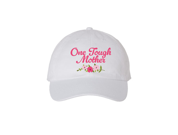 One Tough Mother - Embroidered Dad Hat