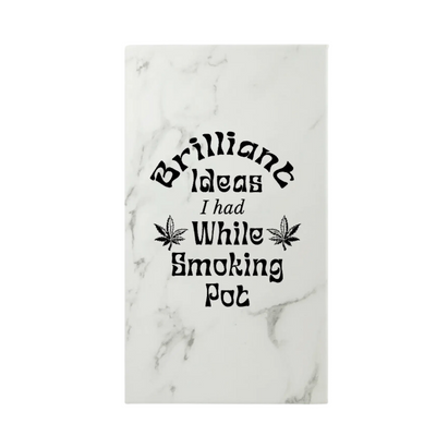 “Brilliant Ideas I Had while Smoking Pot” Journal