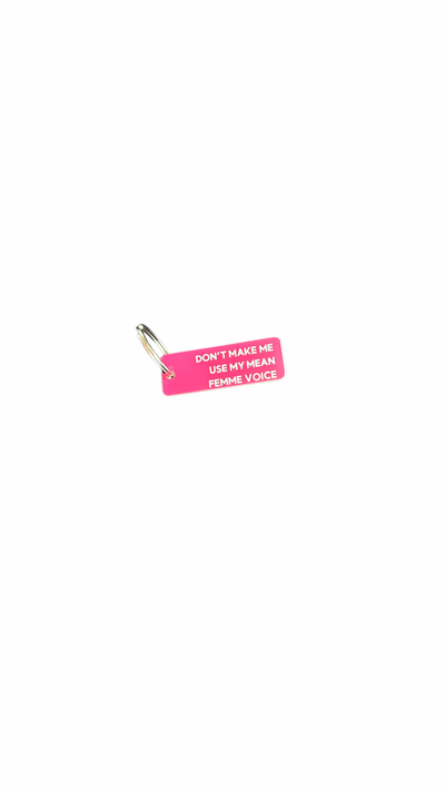 Mean Femme Voice - Acrylic Keychain