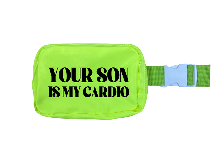 Your Son Is My Cardio Belt Bag