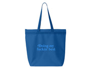 Doin' My Fuckin' Best - Large Zipper Tote Bag