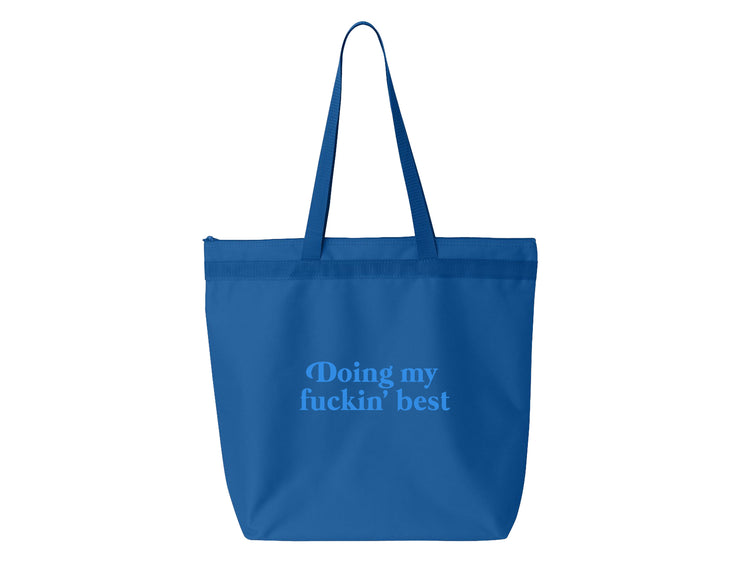 Doin' My Fuckin' Best - Large Zipper Tote Bag