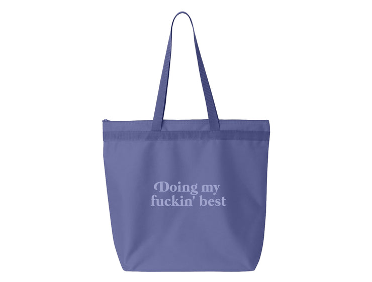 Doin' My Fuckin' Best - Large Zipper Tote Bag