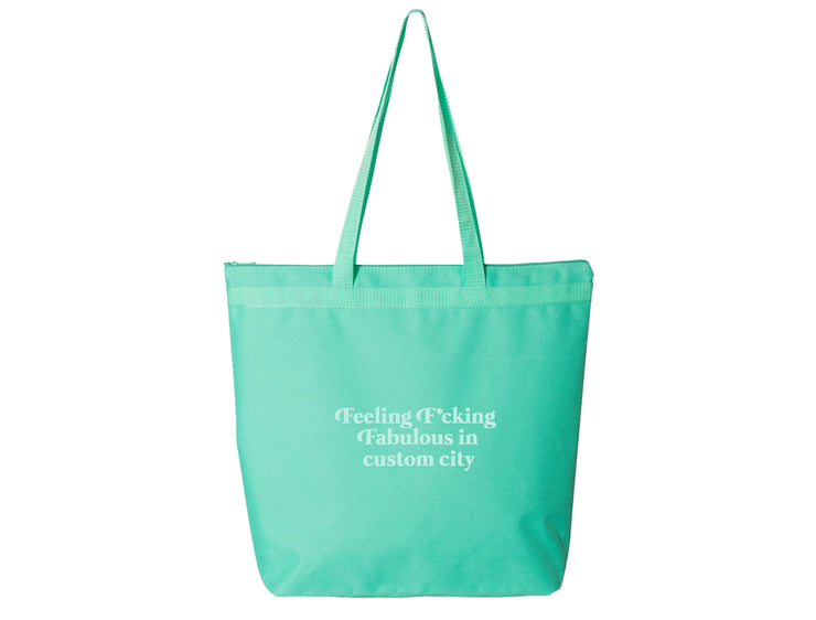 Feeling F*cking Fabulous in CUSTOM CITY - Large Zipper Tote Bag