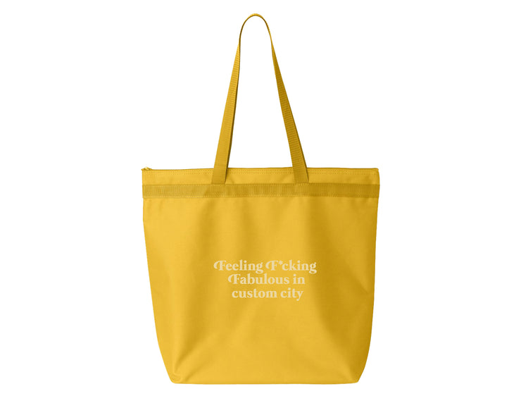 Feeling F*cking Fabulous in CUSTOM CITY - Large Zipper Tote Bag