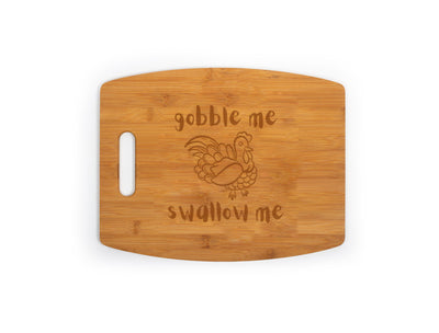 Gobble Me, Swallow Me - Bamboo Cutting Board