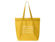 I Didn't Plan On Spending Money Today - Large Zipper Tote Bag