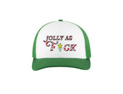 Jolly as F*ck -  Embroidered Trucker Hat