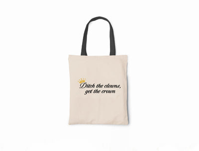 Ditch The Clowns, Get The Crown - Canvas Tote Bag - Taylor Swift Lyrics