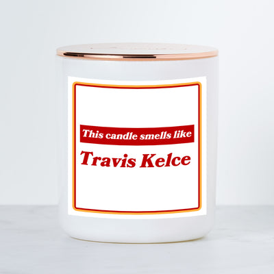 This Candle Smells Like Travis Kelce- Luxe Scented Soy Candle - Evergreen & Apple Scented