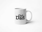 Girl Dad - Coffee Mug