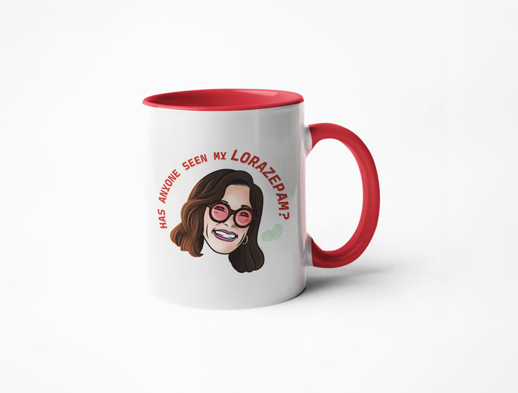 Has Anyone Seen My Lorazepam? -  Coffee Mug