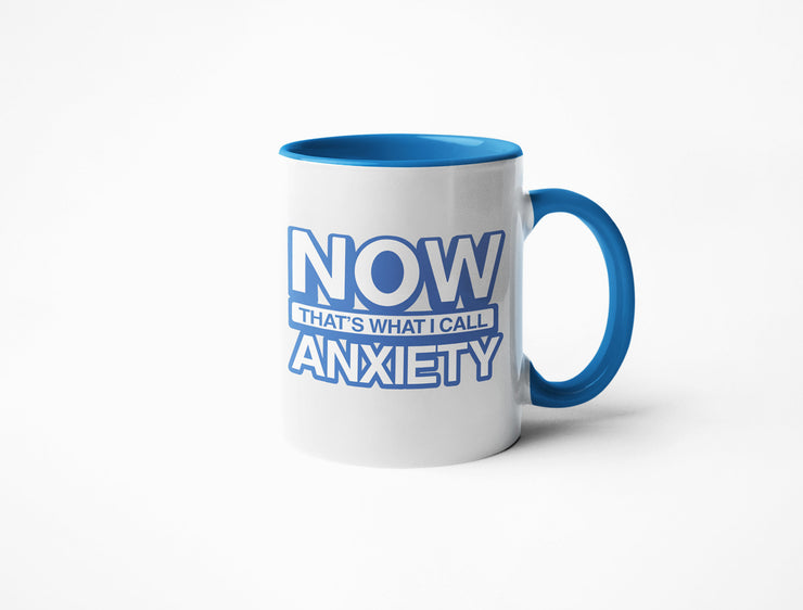 Now That's What I Call Anxiety Coffee Mug