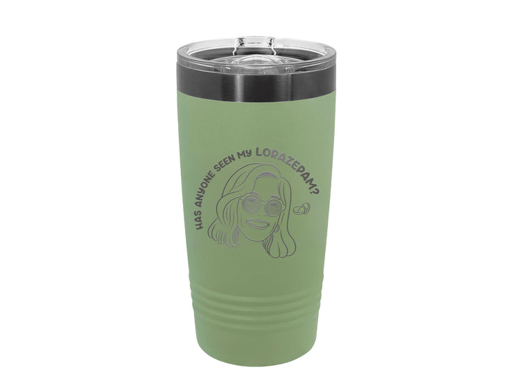 Has Anyone Seen My Lorazepam? - Ringneck Insulated Polar Tumbler