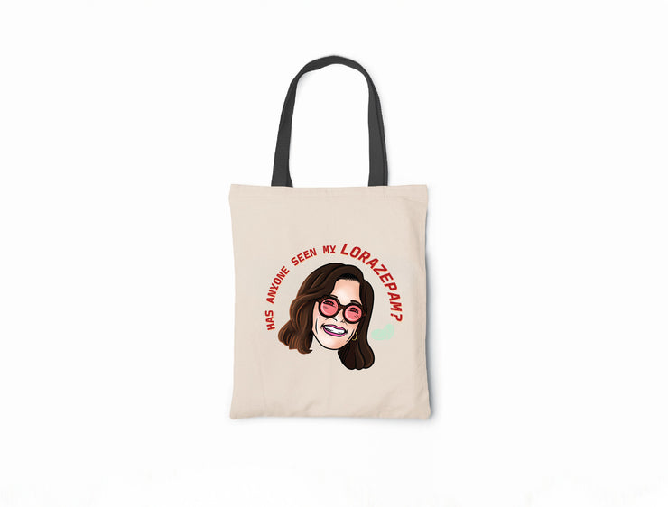 Has Anyone Seen My Lorazepam? - Canvas Tote Bag