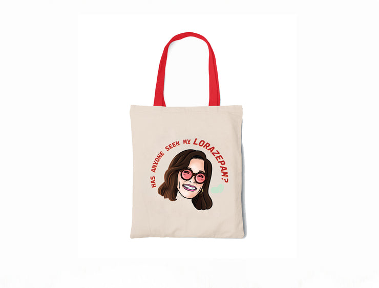 Has Anyone Seen My Lorazepam? - Canvas Tote Bag