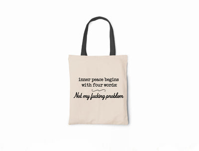 Inner Peace Begins With Four Words - Canvas Tote Bag