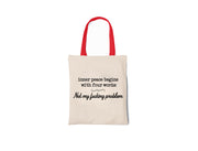 Inner Peace Begins With Four Words - Canvas Tote Bag