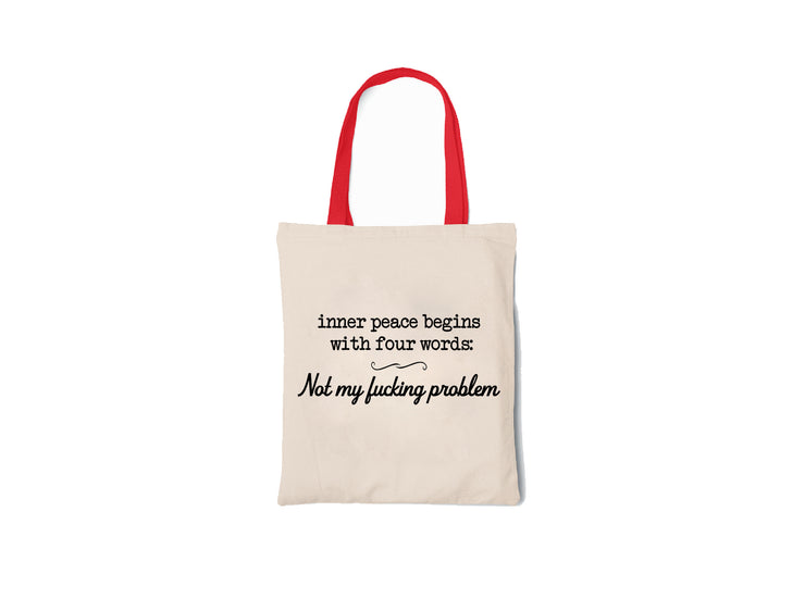 Inner Peace Begins With Four Words - Canvas Tote Bag