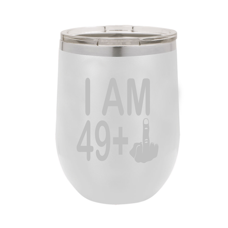 I Am 49 + Middle Finger - Polar Camel Wine Tumbler with Lid - 50th Birthday