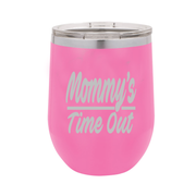 Mommy's Time Out - Polar Camel Wine Tumbler with Lid