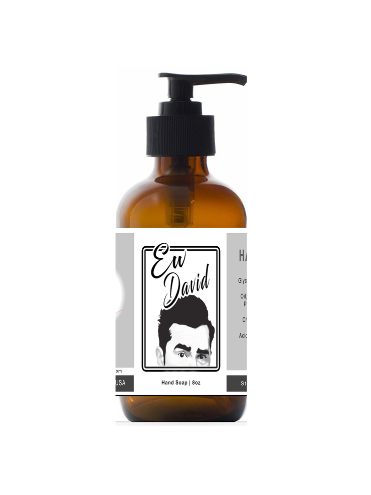 Ew David - Liquid Hand Soap 8oz Glass Bottle - Schitt's Creek