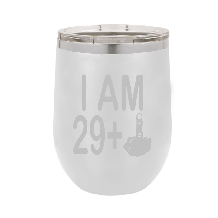 I Am 29 + Middle Finger - Polar Camel Wine Tumbler with Lid - 30th Birthday