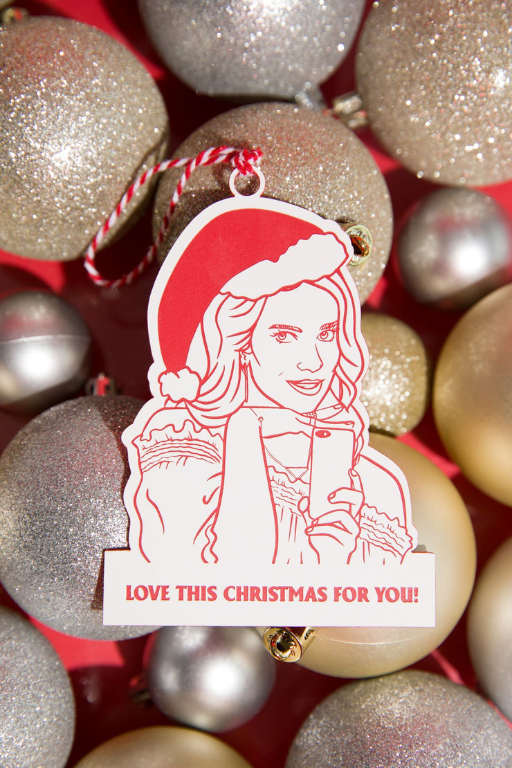 Alexis Schitt's Creek - Love This Christmas For You - Acrylic Christmas Ornament