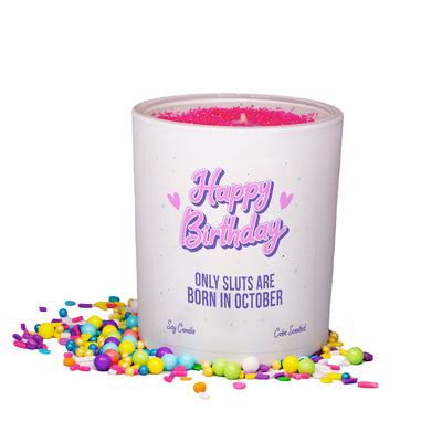 Happy Birthday - Only Sluts are Born in October Sprinkle Candle