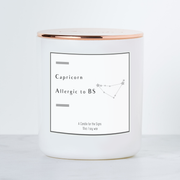 Capricorn - Allergic to BS - Luxe Scented Soy Candle - White Sage & Lavender