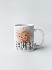 Dolly Parton - Caffeine, Caffeine, Caffeine, Caffeeeeeeeine Coffee Mug - To The Tune of Jolene