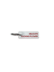Delicate Fucking Flower - Acrylic Key Tag