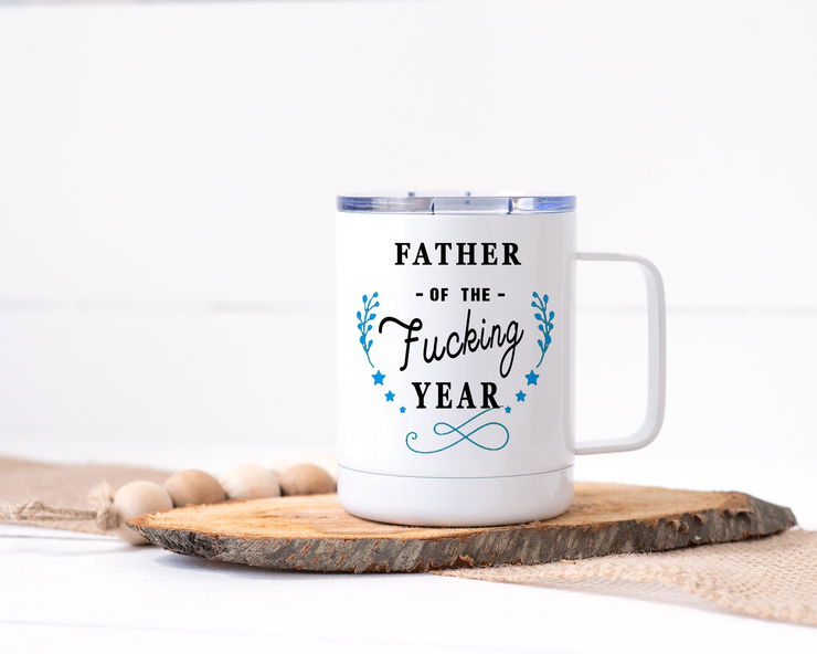Father of the Fucking Year - Stainless Steel Travel Mug