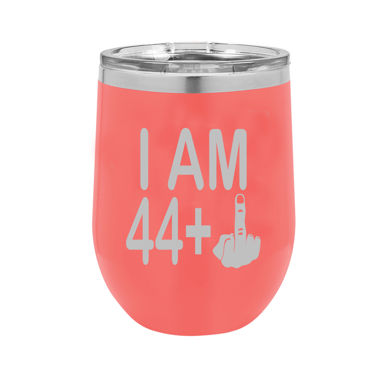 I Am 44 + Middle Finger - Polar Camel Wine Tumbler with Lid - 45th Birthday