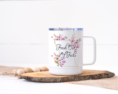 Fresh Out of Fucks Stainless Steel Travel Mug - Floral Delicate and Fancy