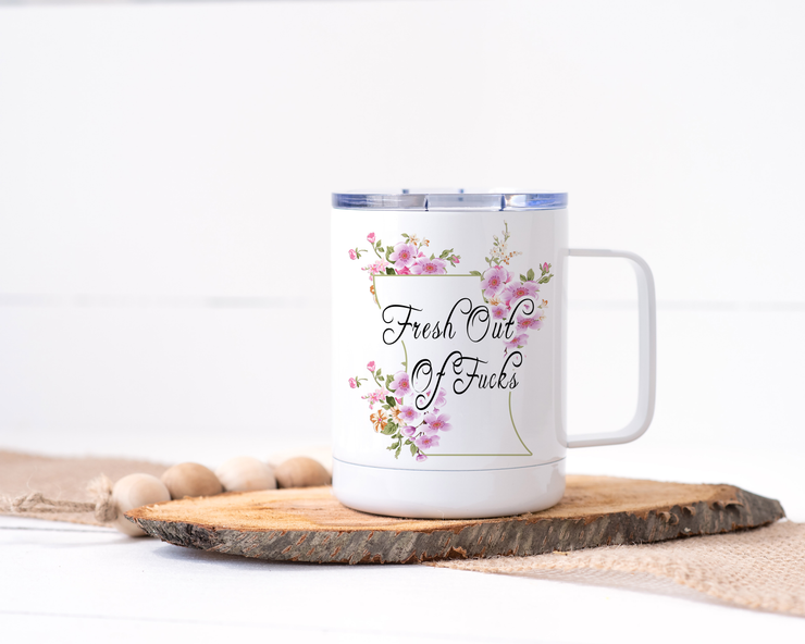 Fresh Out of Fucks Stainless Steel Travel Mug - Floral Delicate and Fancy