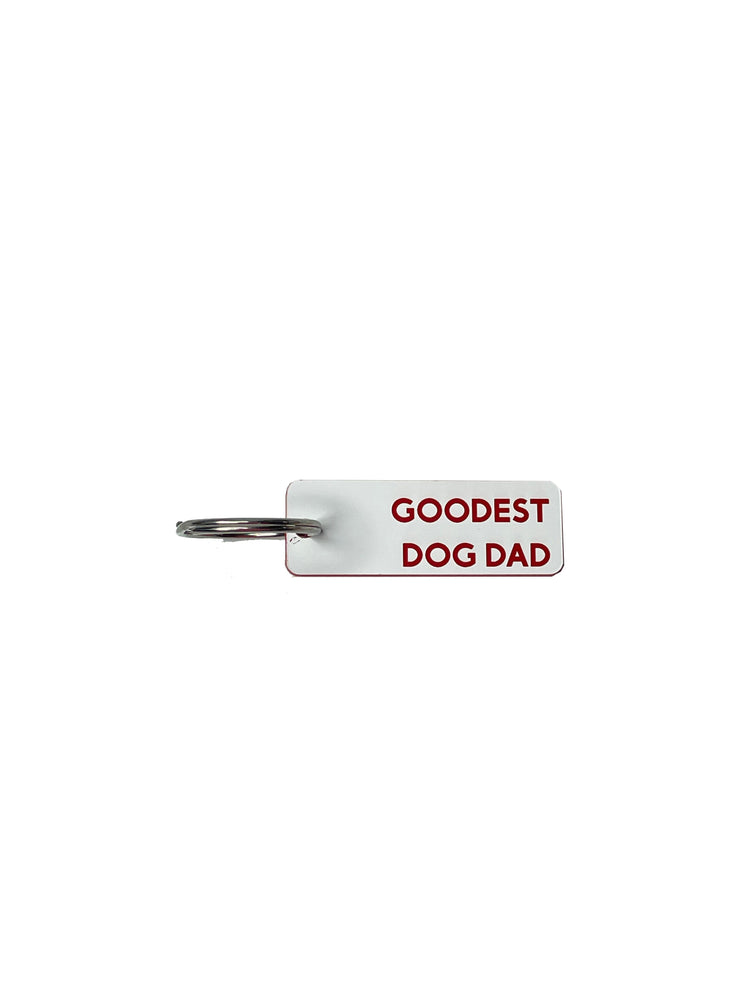 Goodest Dog Dad - Acrylic Key Tag