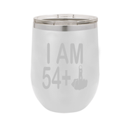 I Am 54 + Middle Finger - Polar Camel Wine Tumbler with Lid - 55th Birthday