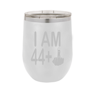 I Am 44 + Middle Finger - Polar Camel Wine Tumbler with Lid - 45th Birthday