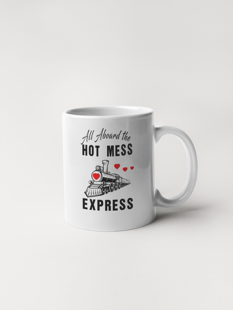 All Aboard The Hot Mess Express Coffee Mug