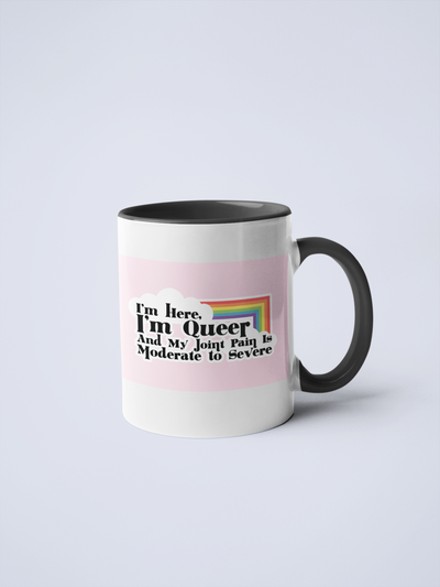 I'm Here I'm Queer Ceramic Coffee Mug